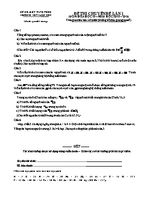 Đề thi Chuyên đề lần 1 môn Hóa học Lớp 10 - Năm học 2015-2016 - Trường THPT Liễn Sơn (Có đáp án)